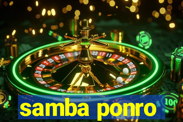 samba ponro